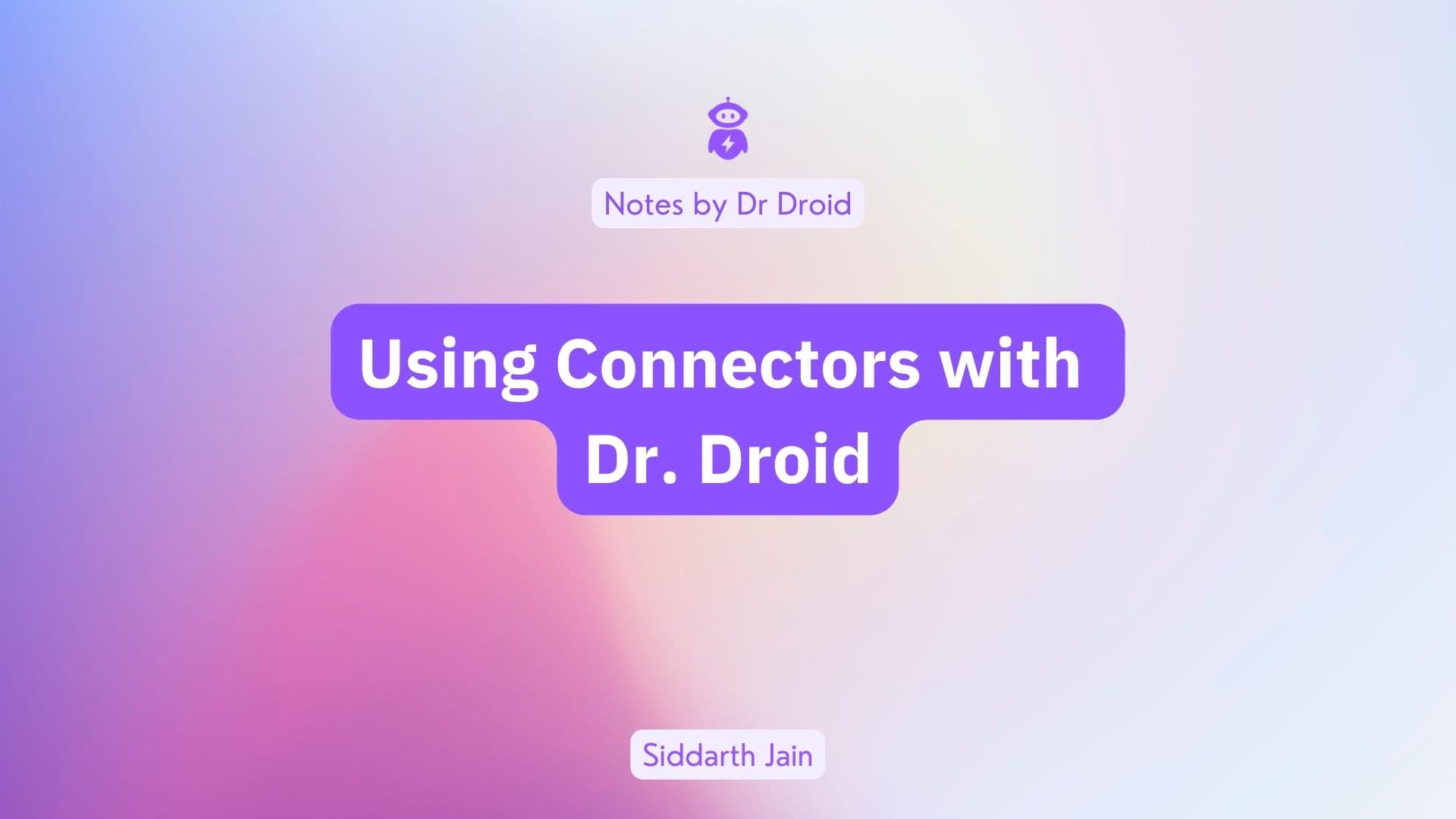 Using Connectors with Dr. Droid