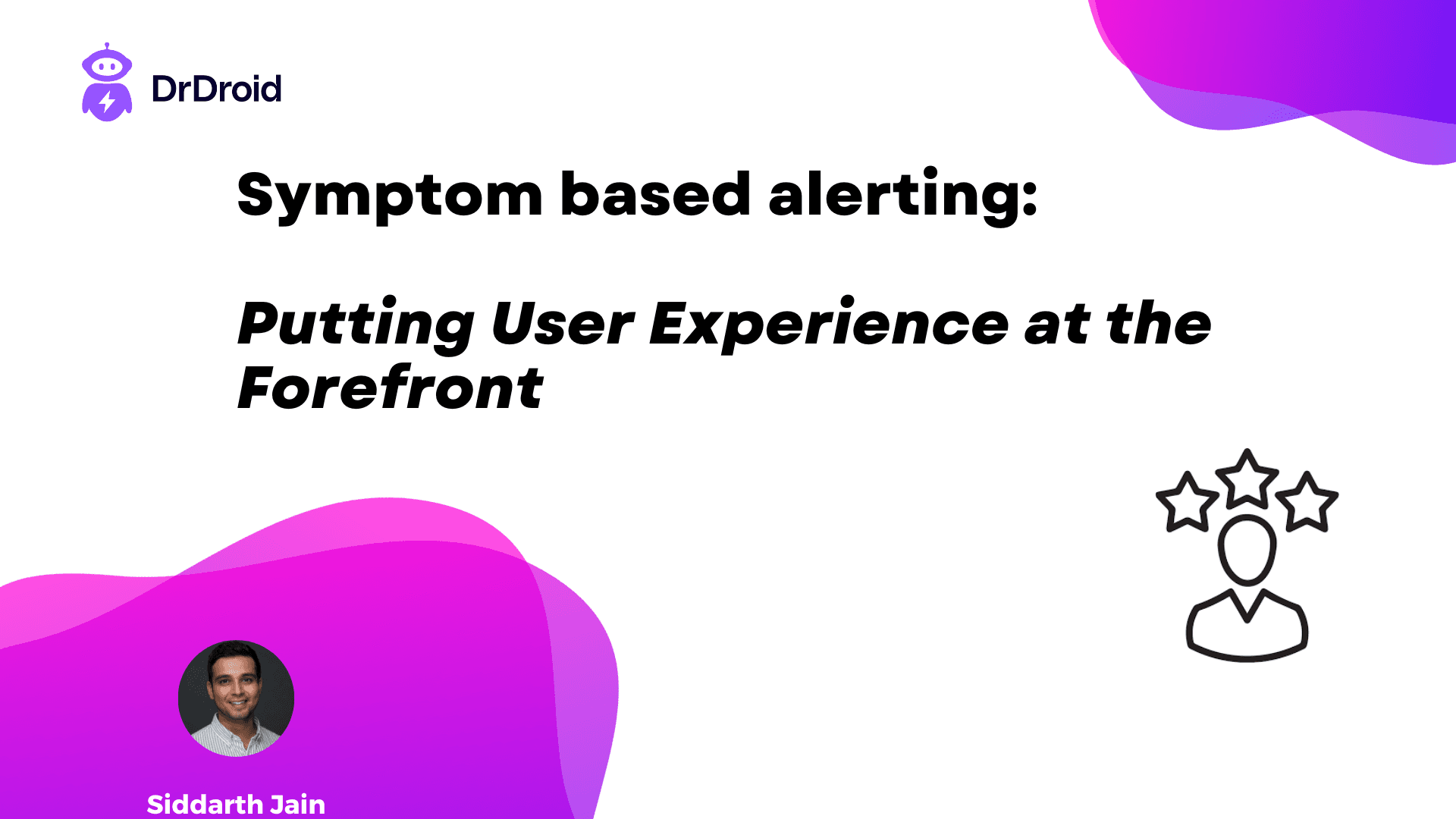 Symptom-Based Alerts: Putting User Experience at the Forefront