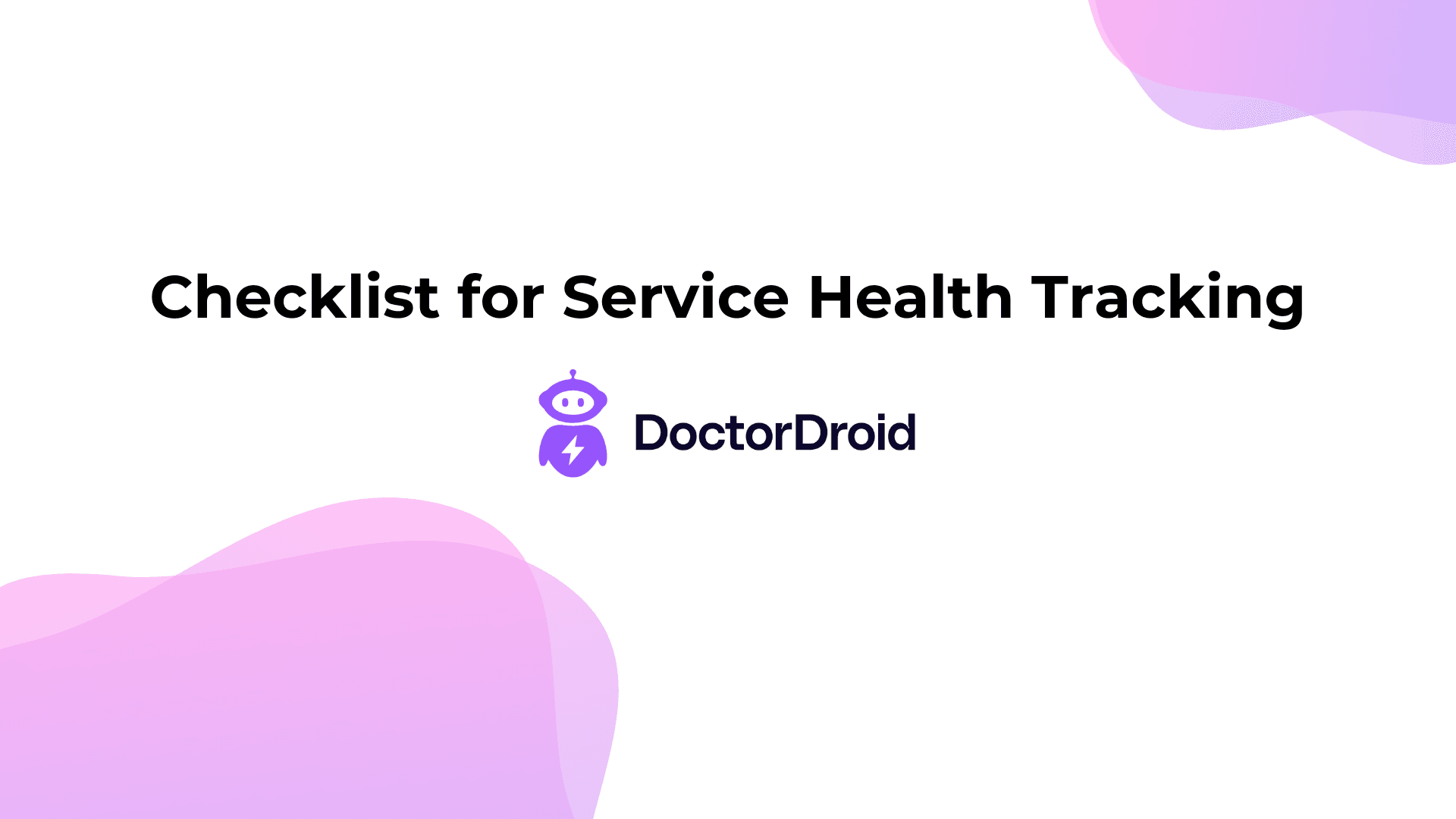 Checklist for Service Health Tracking