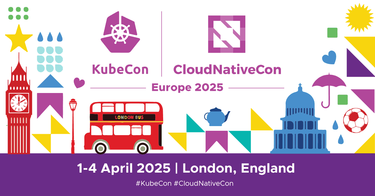 KubeCon + CloudNativeCon Europe 2025 Guide – London