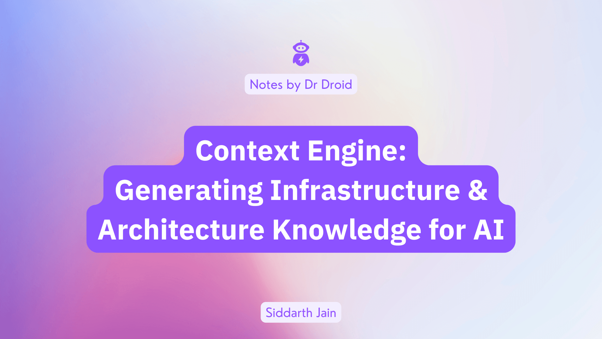 Context Engine: How DrDroid's AI Agent leverages the Continuously Improving Knowledge Graph